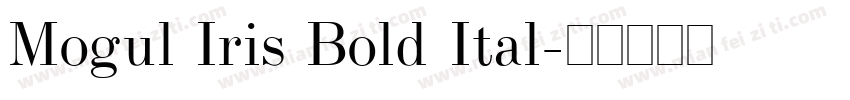 Mogul Iris Bold Ital字体转换
